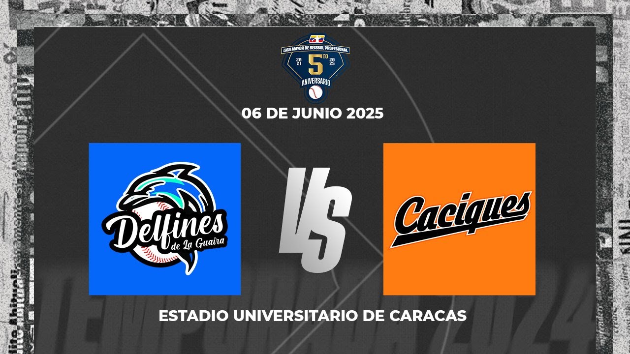 Delfines de La Guaira vs Caciques de Distrito | Estadio Universitario de Caracas | LMBP (06/06/25)