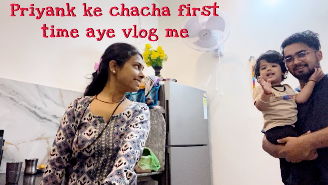 Priyank ke chacha first time aye vlog me 😍 | Priyank Sharma vlogs 