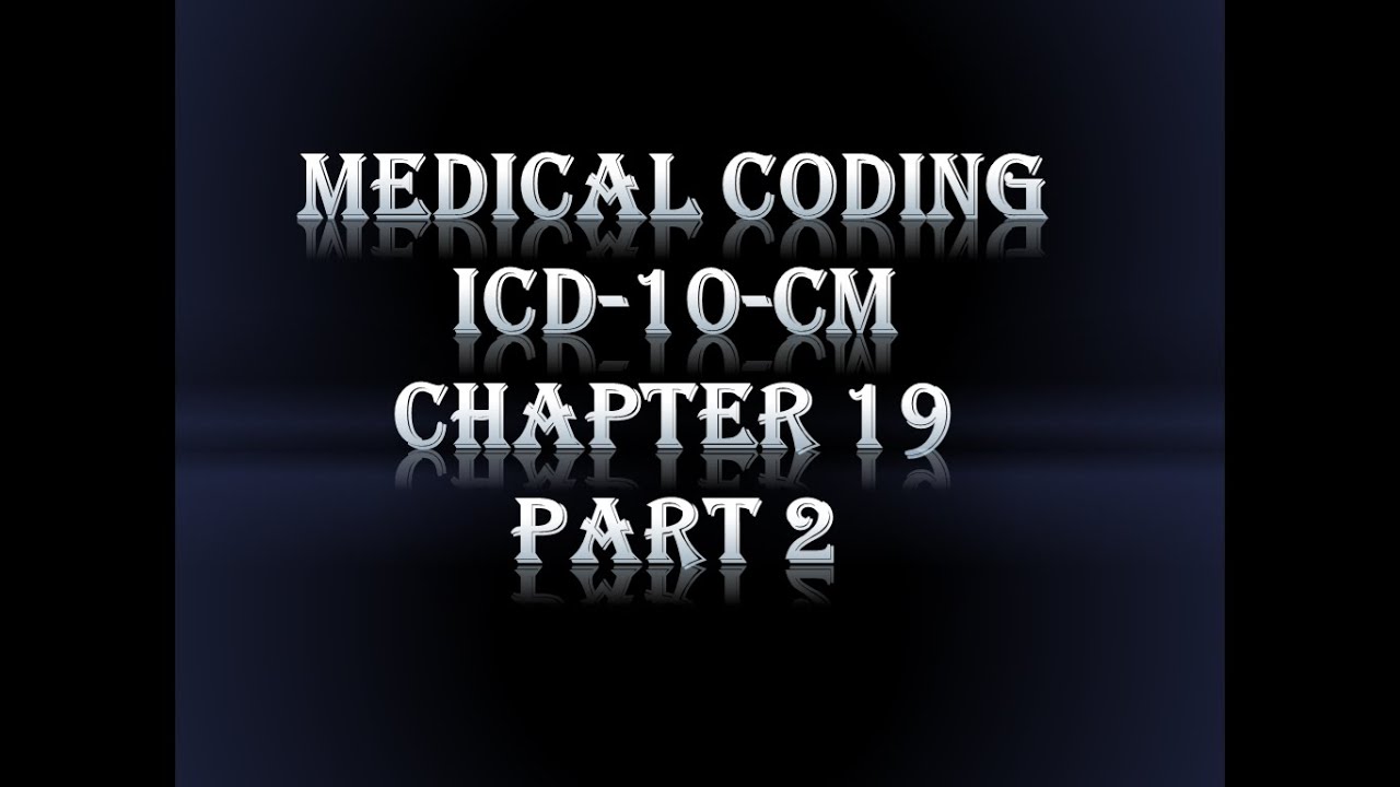 ICD 10 CM|| CHAPTER 19 || INJURY,POISONING & OTHER CONSEQUENSES OF EXTERNAL CAUSE || MALAYALAM