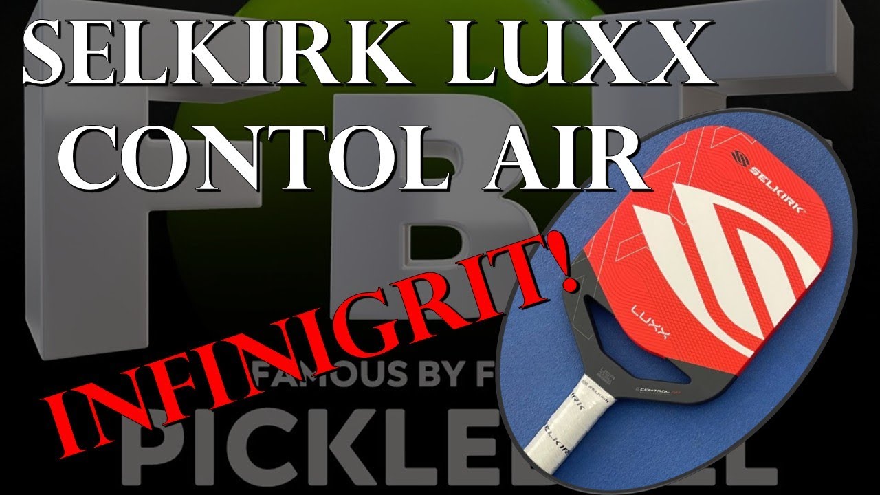 Selkirk LUXX Control Air with Infinigrit Pickleball Paddle Review