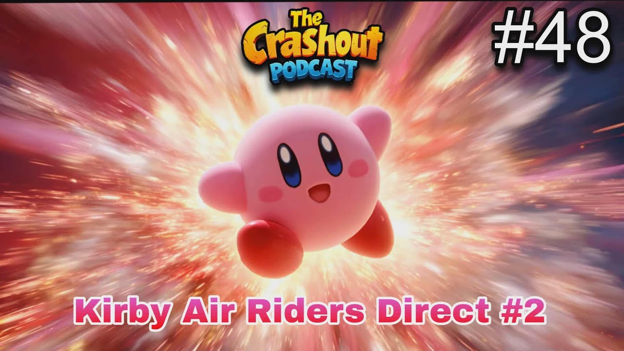CrashOut Ep.48 | World Cup Knockout Stage | Pooh Season | Joker Festival | Kirby Direct #2 | Xbox