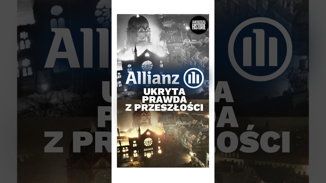 Allianz ukryta historia wsp&oacute;łpracy z nazistami
