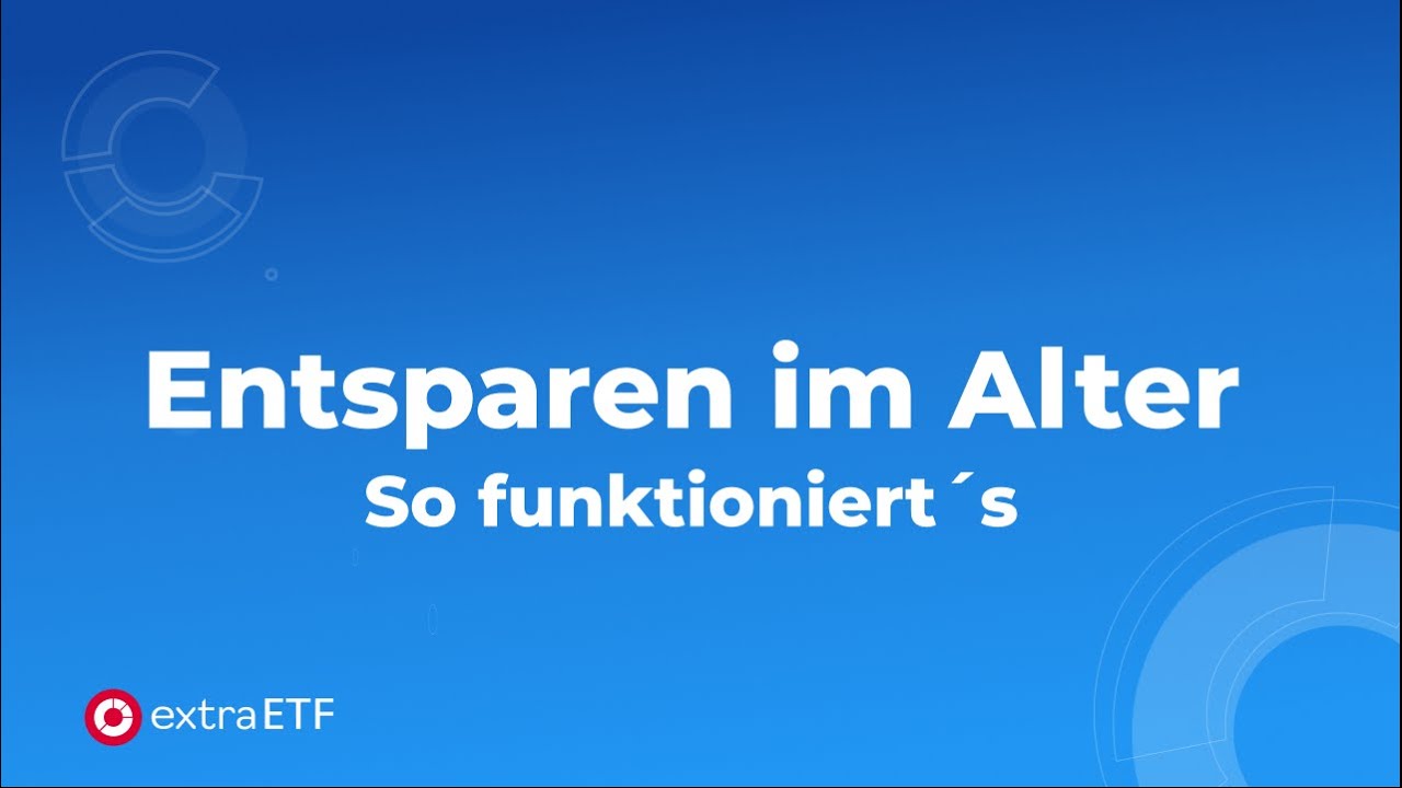 Entsparen im Alter: Portfoliostrategien in der Rentenphase