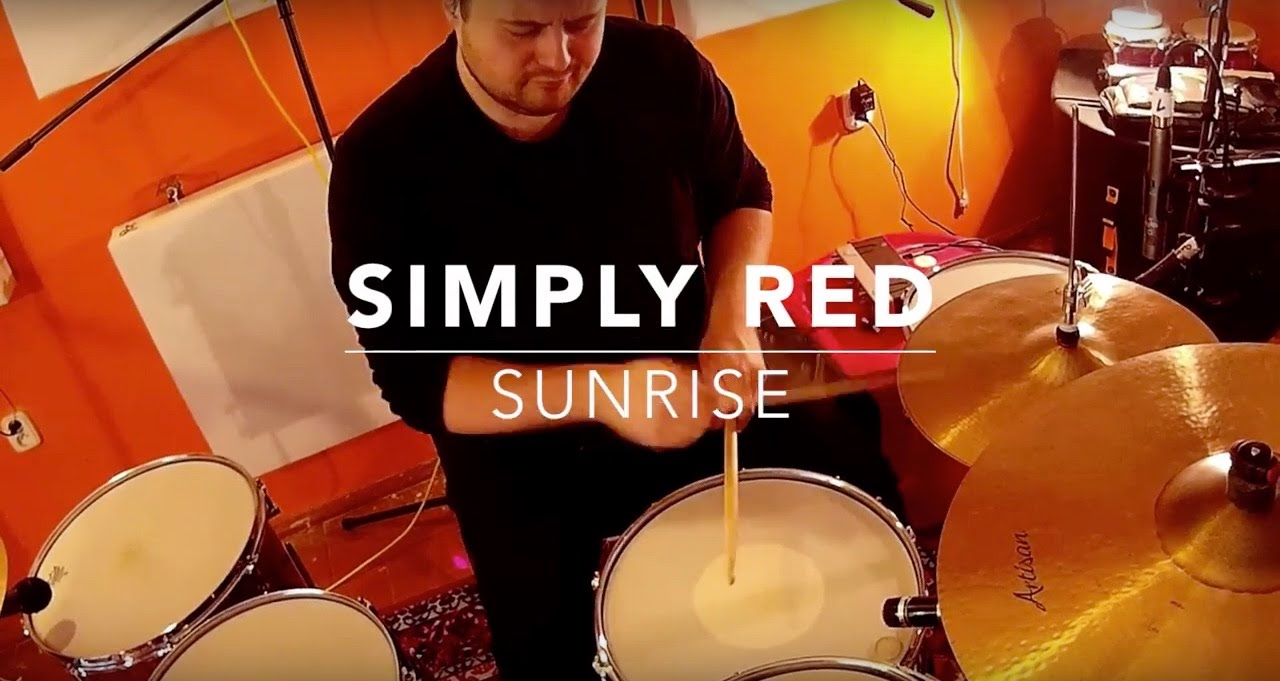 SIMPLY RED - Sunrise (DrumCover by StanKociov)