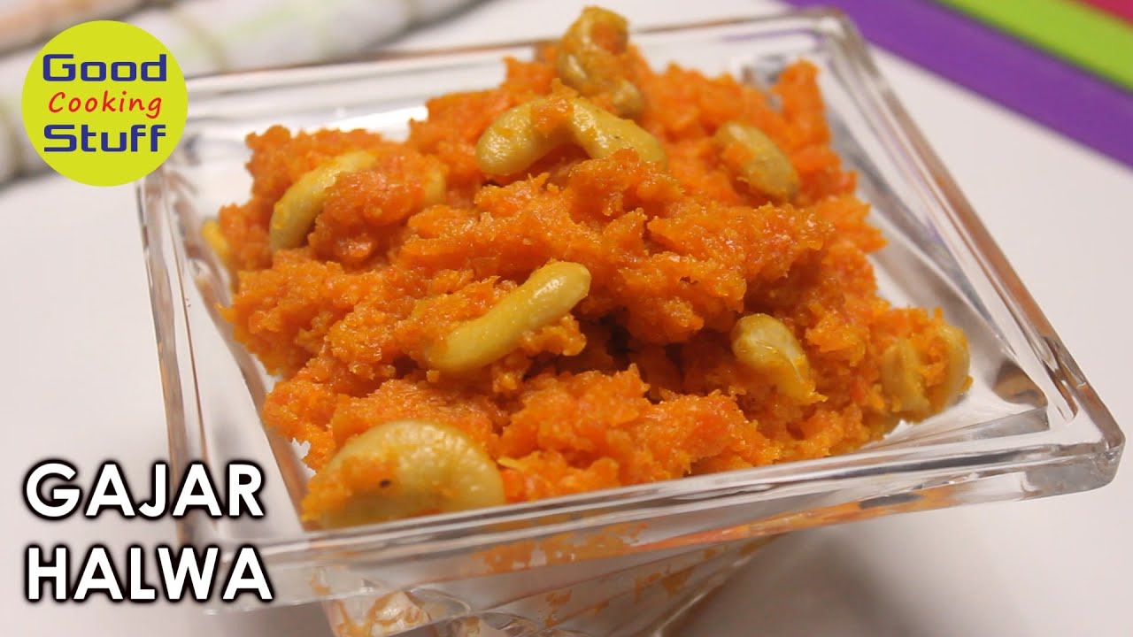 Gajar Ka Halwa Recipe | Carrot Halwa Sweet Dessert | Good Stuff Cooking