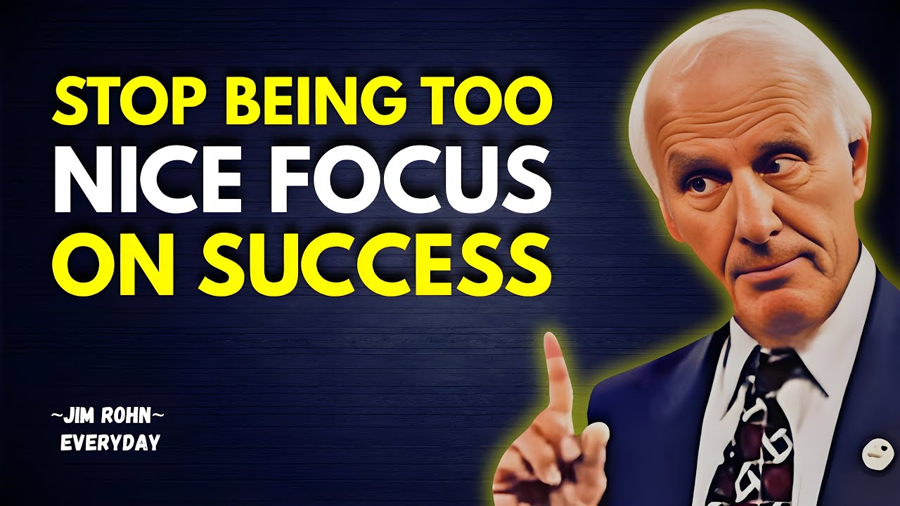 Stop Being Too Kind &mdash; It&rsquo;s the Reason You&rsquo;re Not Winning Yet! - Jim Rohn Motivation