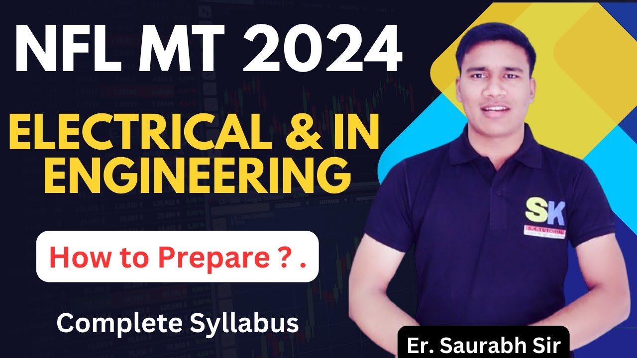 NFL Recruitment 2024 | Electrical & Instrumentation Engineering MT | How to Prepare ? | SK TUTORIAL