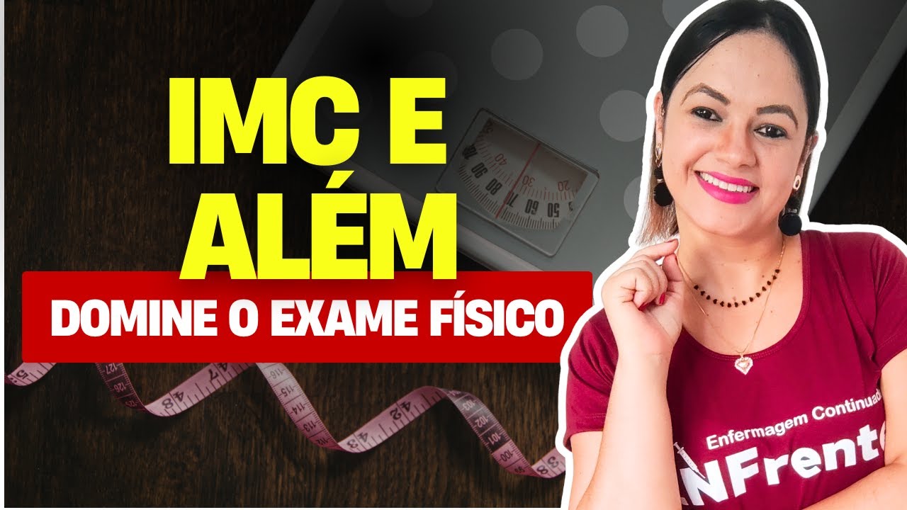 EXAME FÍSICO: Avaliação Antropométrica - Aula Completa