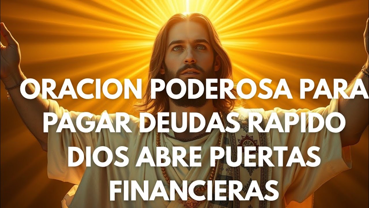DIOS PAGARA TUS DEUDAS HOY ORACION MILAGROSA DE PROVISION.