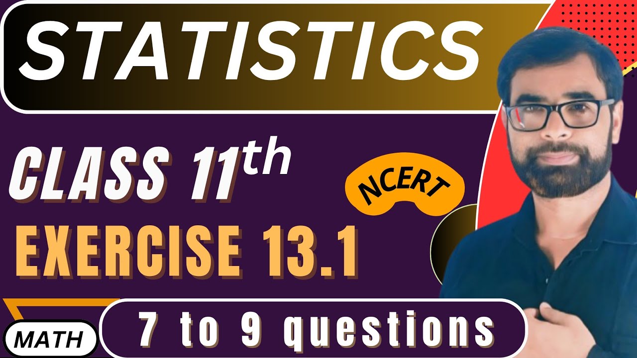 NCERT Class 11 Maths Chapter 13 Ex 13.1 Q7–9 | Mean Deviation About Mean & Median | Statistics 