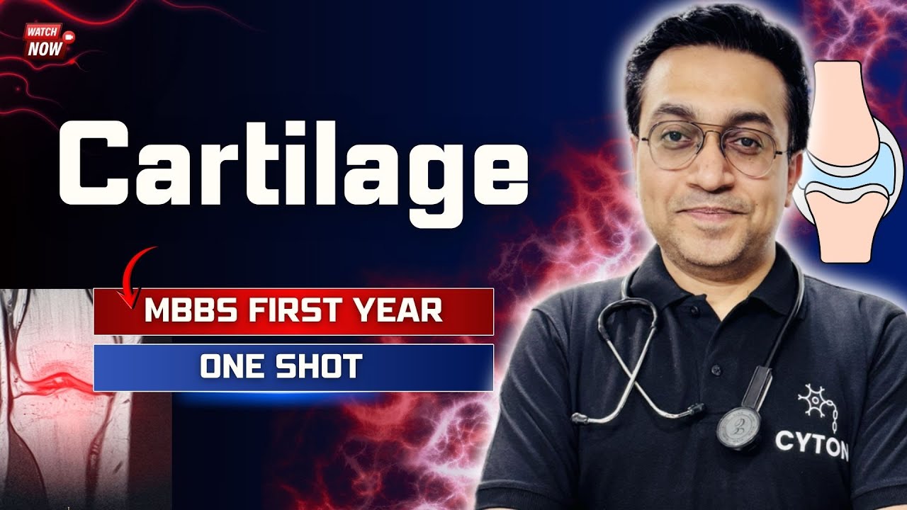🧬 Cartilage in One Shot | MBBS First Year | Complete & Exam-Focused