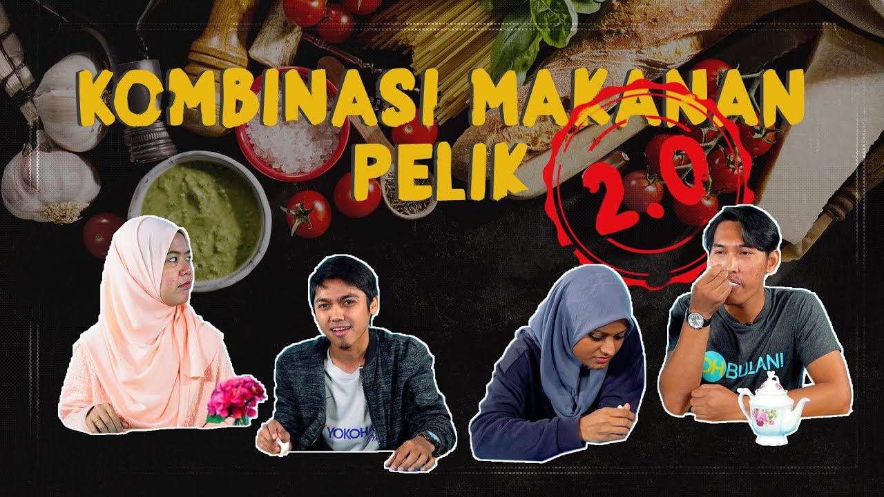Kombinasi makanan pelik 2 0!