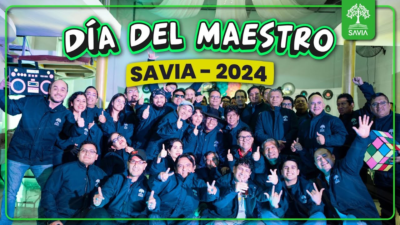 ✅ DÍA DEL MAESTRO 2024 🕺🪩 | SAVIA 🌱