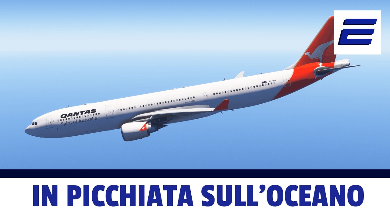🛬 IN PICCHIATA SULL'OCEANO - ✈️ Volo Qantas 72