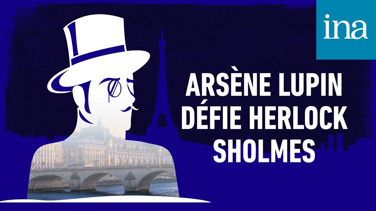 Arsène Lupin, gentleman cambrioleur - Arsène Lupin défie Herlock Sholmès