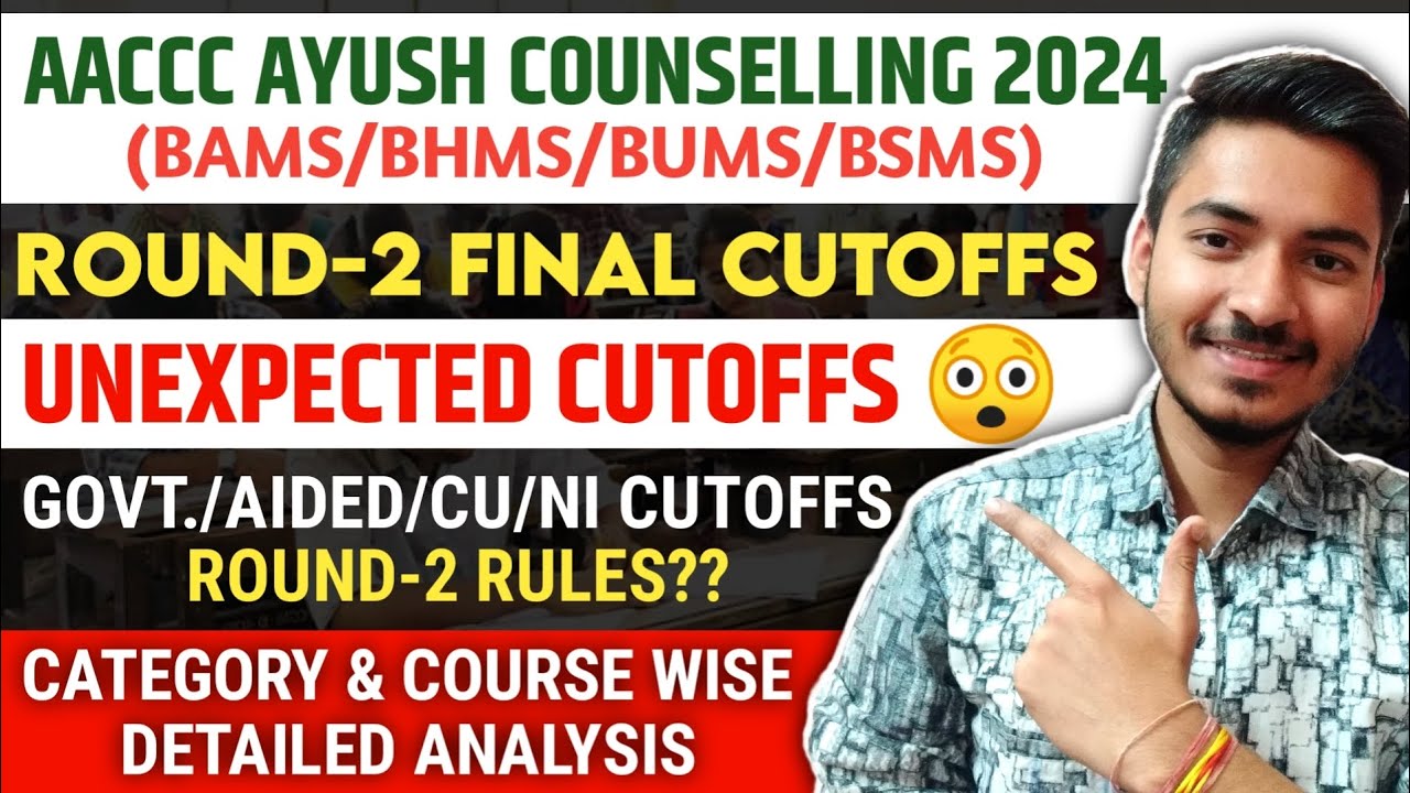 AACCC Counselling 2024 | AACCC Round-2 Cutoffs 2024 | BAMS/BHMS/BUMS/BSMS |Complete Cutoffs Analysis