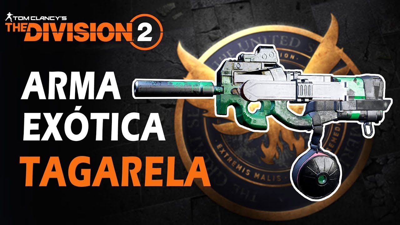 THE DIVISION 2 - Arma Exótica TAGARELA - Como Pegar Ela!