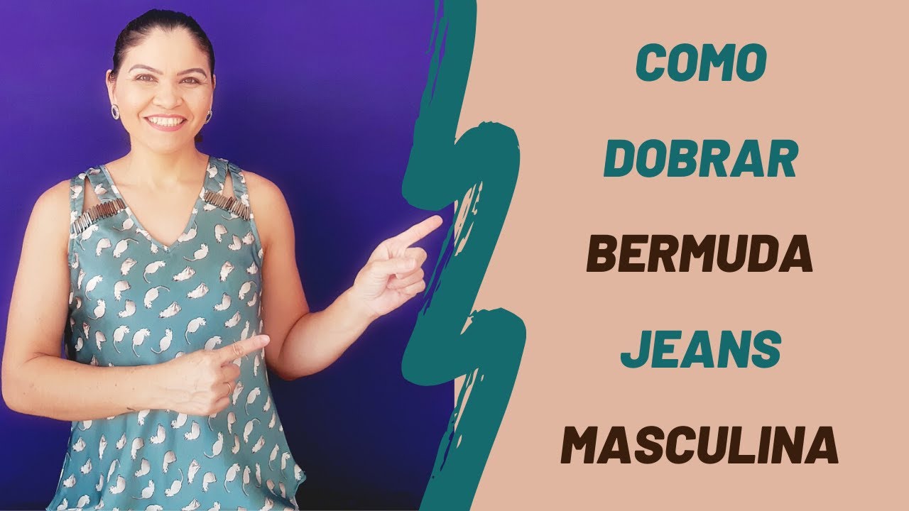 COMO DOBRAR BERMUDA JEANS MASCULINA