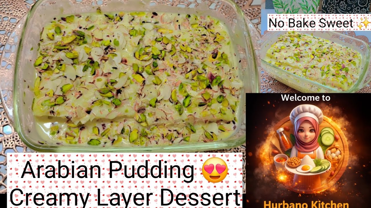 स्पेशल अरबियन पुडिंग रेसिपी | पार्टी और दावत की परफेक्ट मिठाई Arabian pudding recipe Ramzan special 