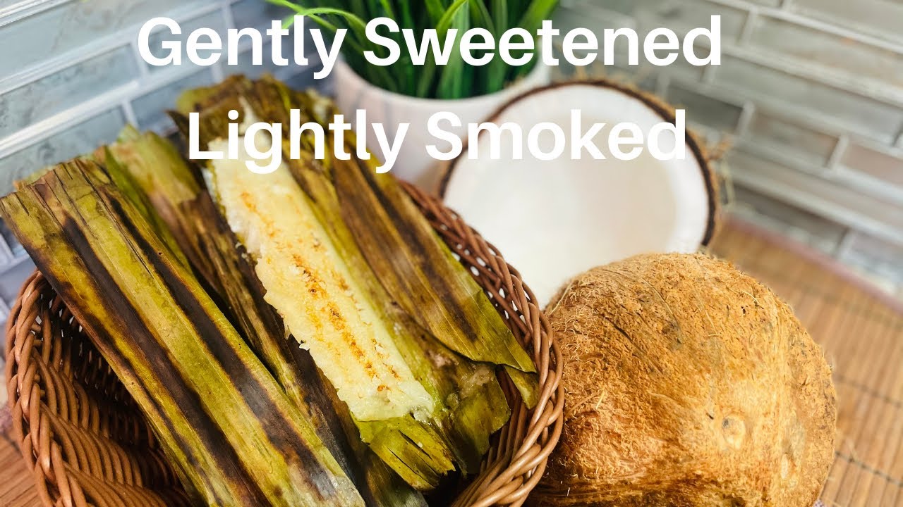 Apigigi’ | Grilled Chamorro Dessert | How to make sweet tamales