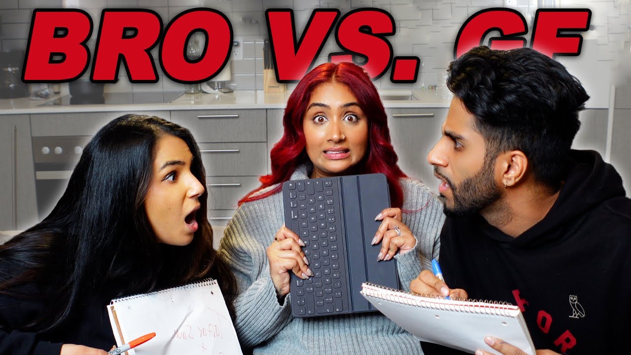 WHO KNOWS ME BETTER | brother vs. girlfriend