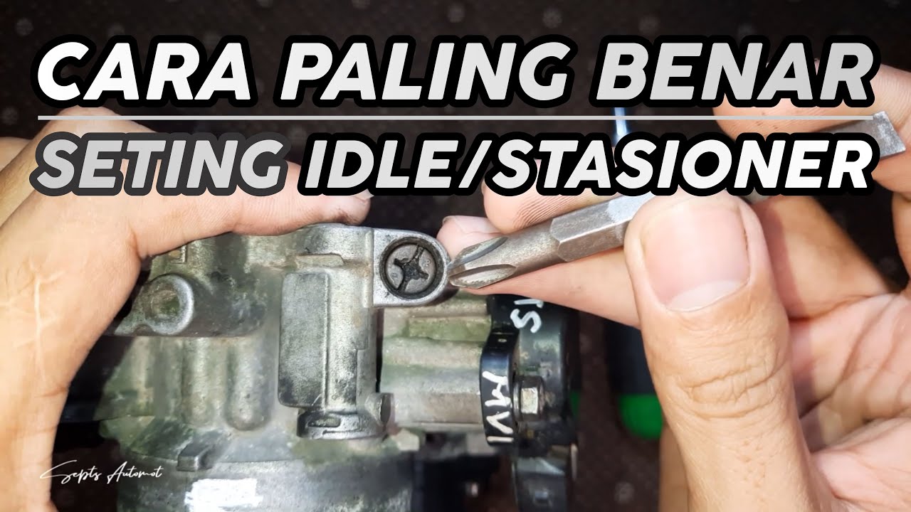 Tutorial Setting RPM Idle/Stasioner - 3 Hal Penting Seting RPM Idle/Stasioner