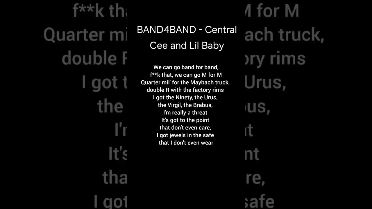 BAND4BAND - Central Cee and Lil Baby#centralcee #lilbaby #band4band #lyrics #music #song #songlyrics