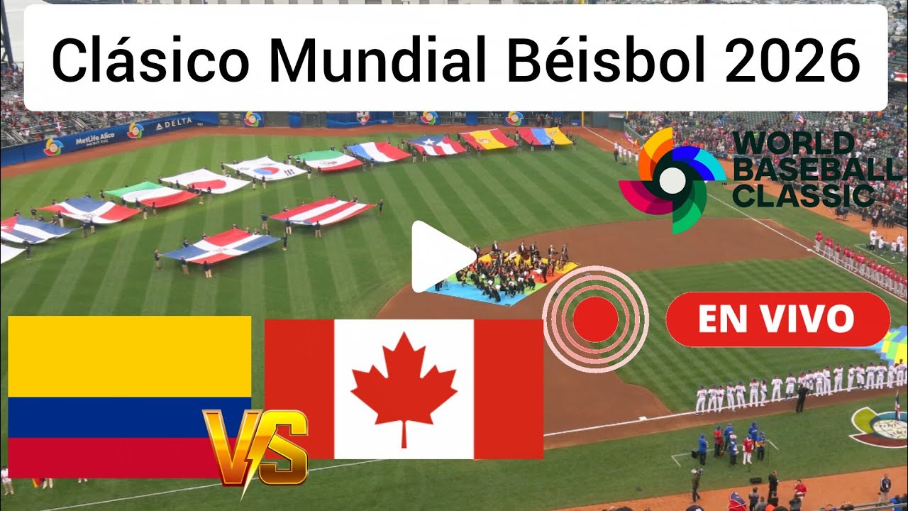 Colombia vs. Canadá  en vivo, donde ver, a que hora juega Colombia Clásico Mundial Béisbol 2026