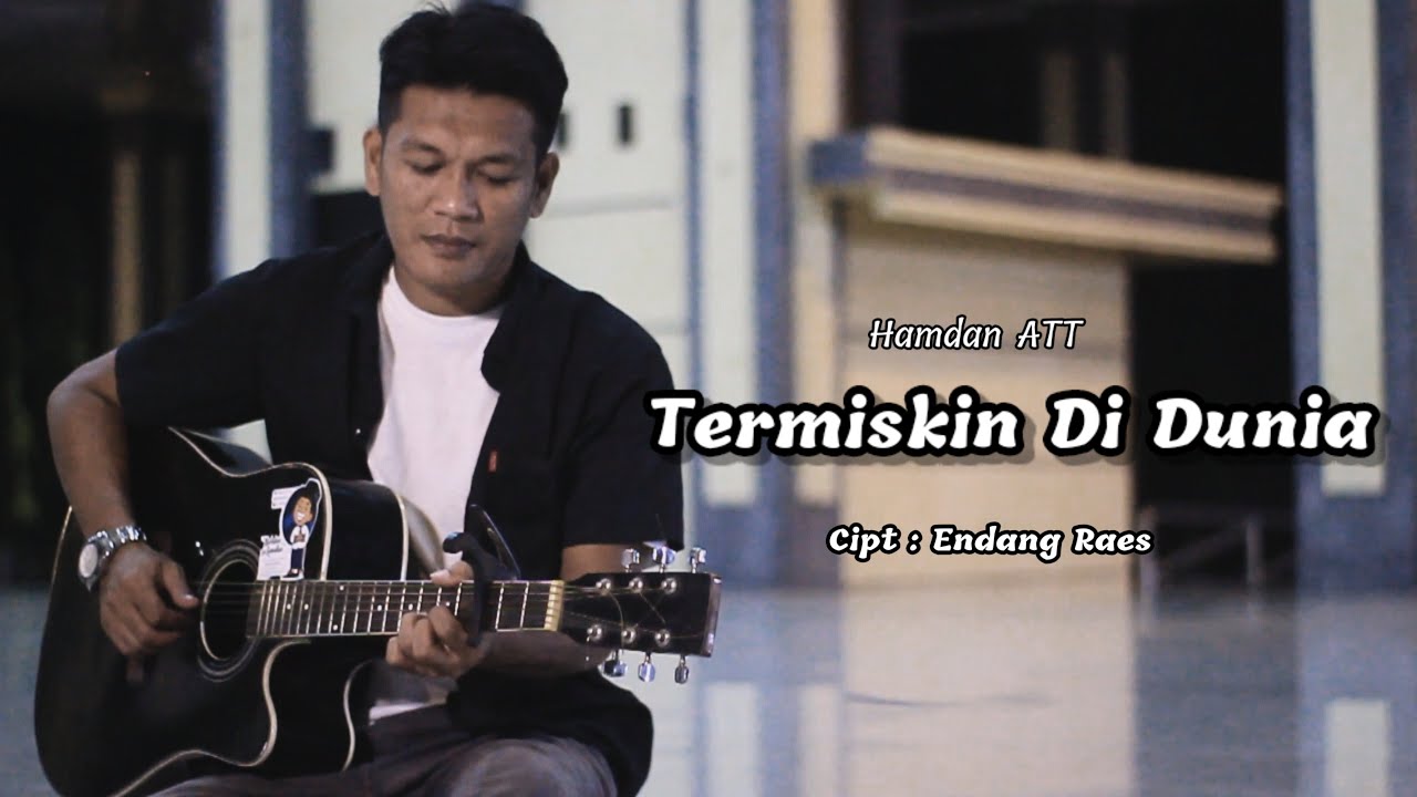 Slow Pop TERMISKIN DI DUNIA - Hamdan Att -Cover Zanca