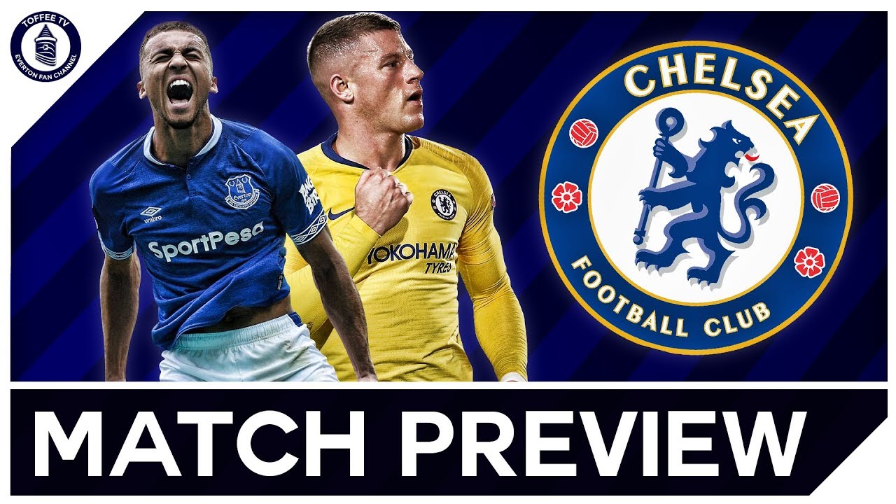 Everton v Chelsea | Match Preview