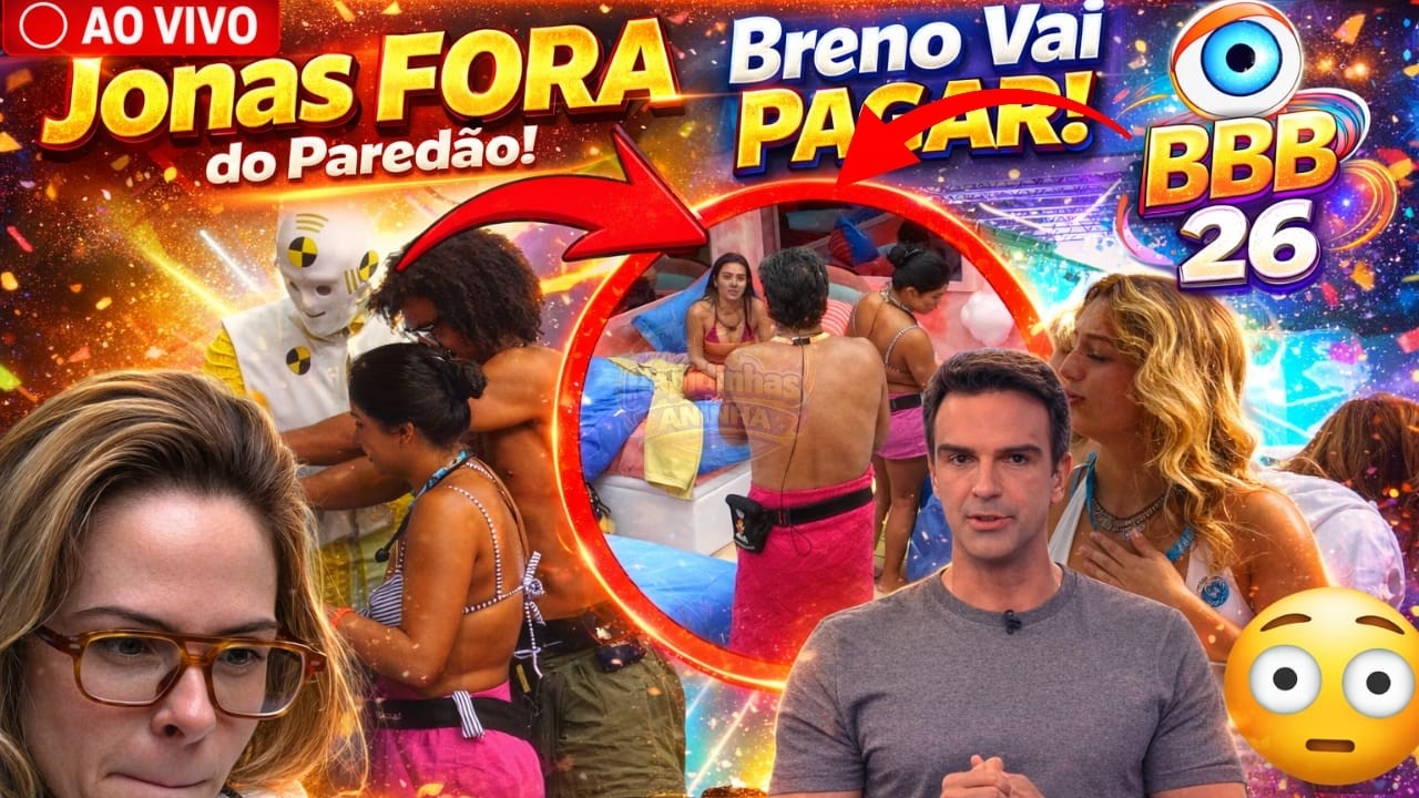 🚨A Conta CHEGOU Para Breno? Torcida SURRA, Poder SALVA Jonas e COWBOY Vibra! BBB26 AO VIVO