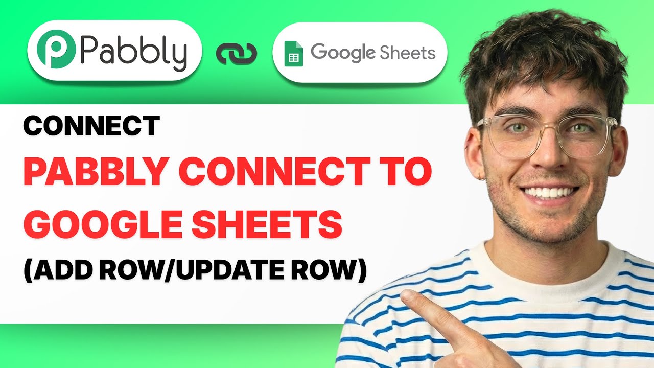 How to Connect Pabbly Connect to Google Sheets (Add Row/Update Row) [2026 Full Guide]