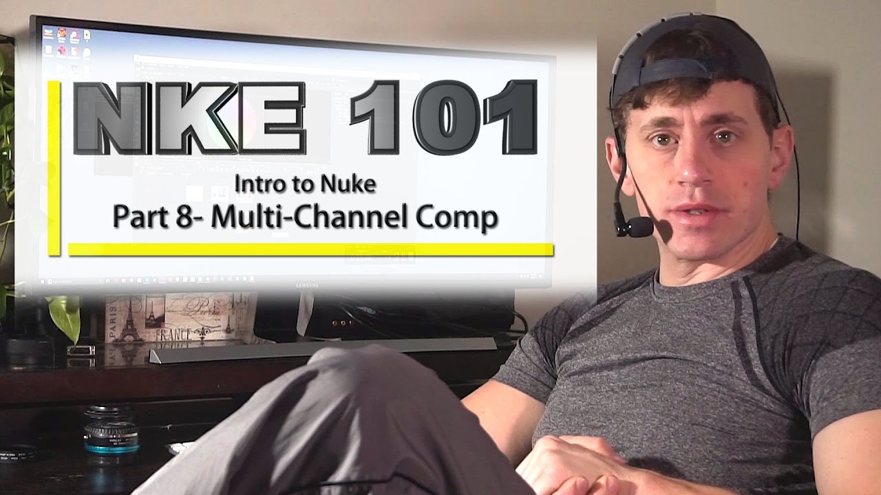 NKE 101- Nuke 101- PART 8: Multi-Channel Comp