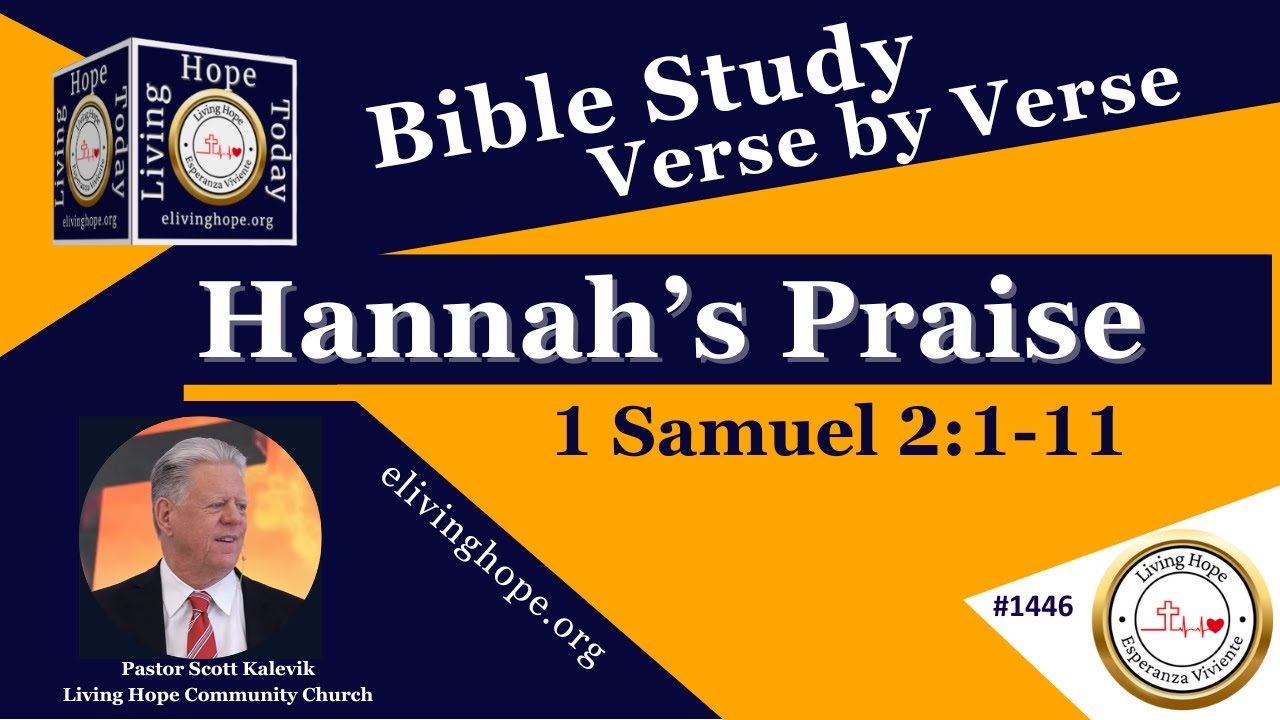 Hannah’s Praise! -  1 Samuel 2:1-11  - Living Hope Today