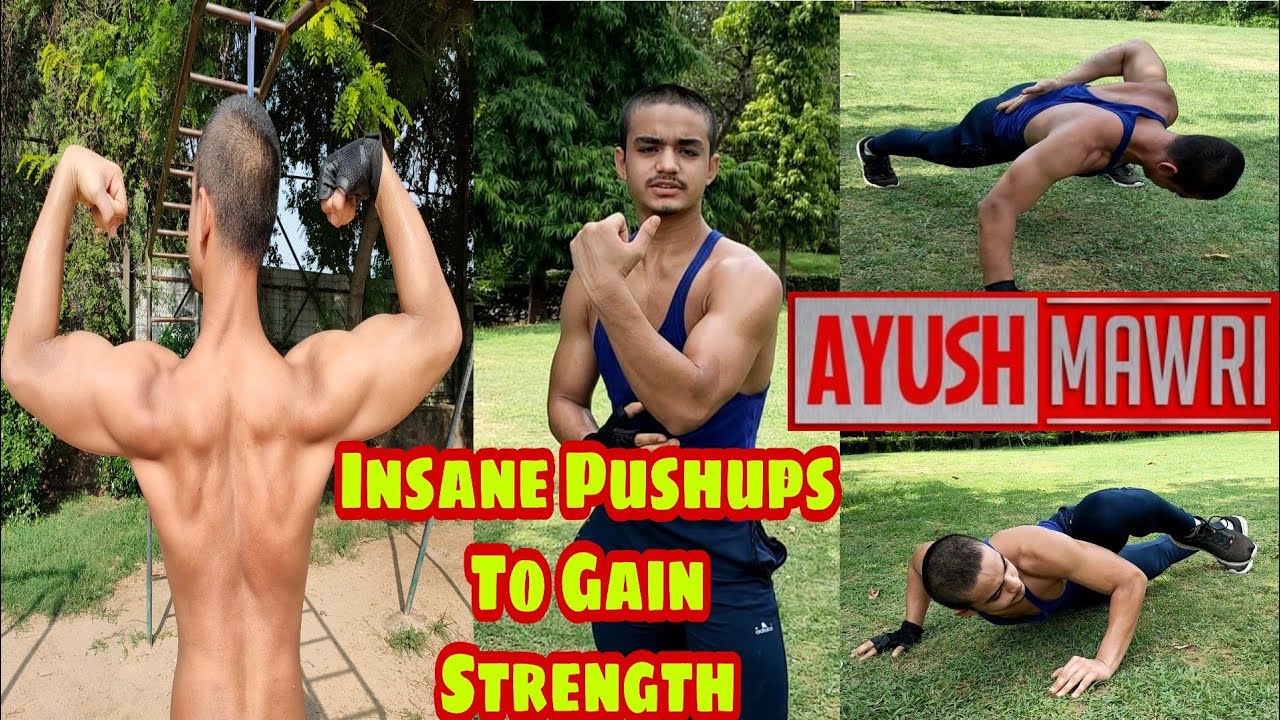 5 Fantastic Push-up Variations For Strength,Power And Size! || The Perfect Push-ups || Ayush Mawri
