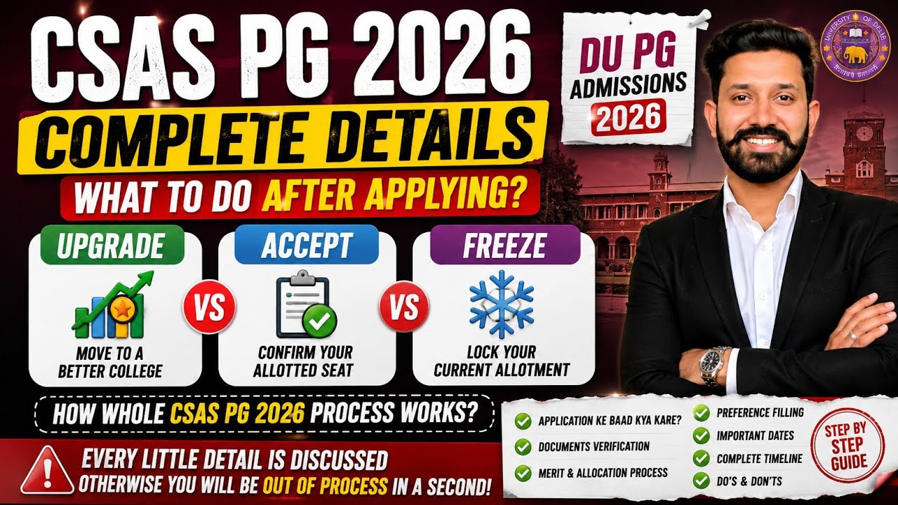 CSAS PG Delhi University 2026 Portal Complete Details | Upgrade, Accept & Freeze Option #DULLB