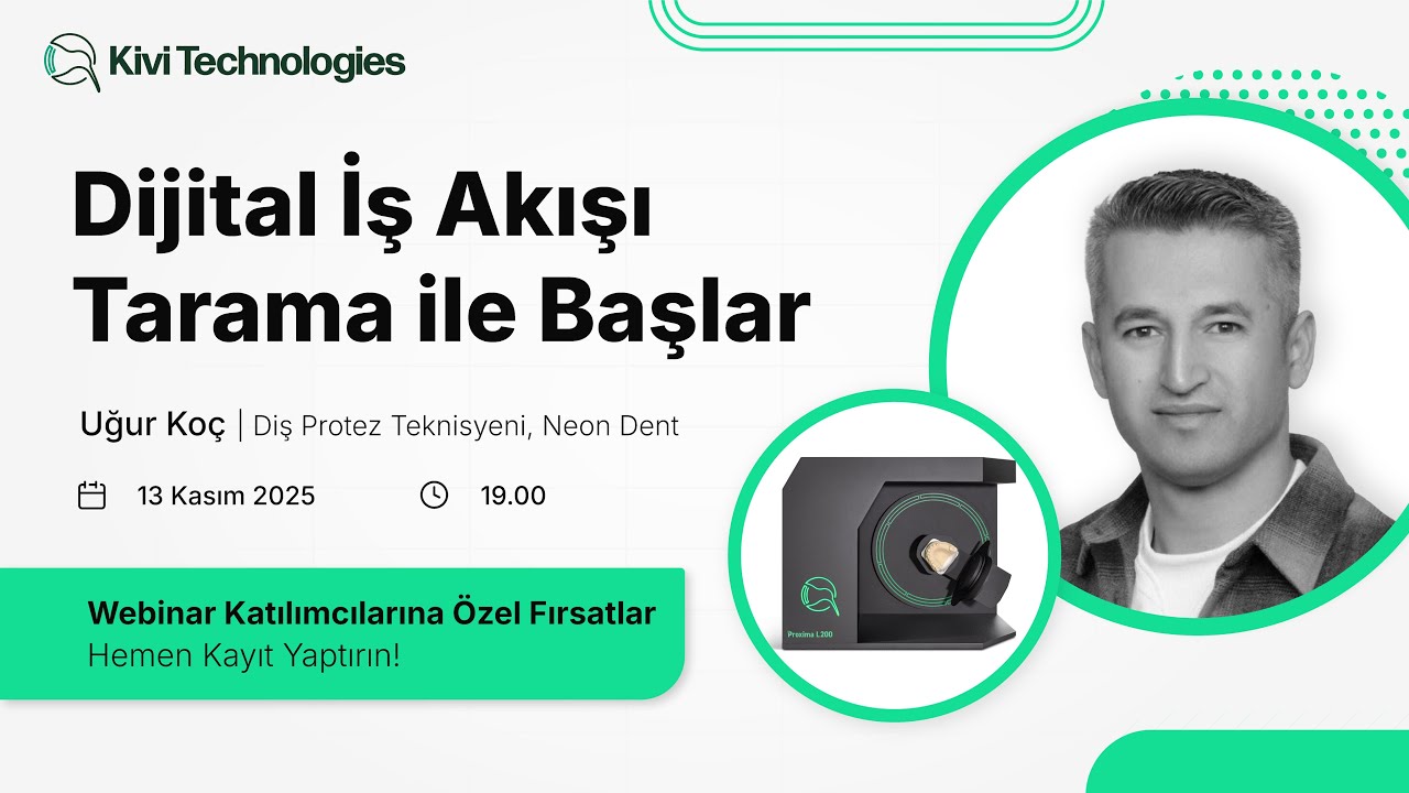 Dijital İş Akışı Tarama ile Başlar | Uğur Koç, Diş Protez Teknisyeni, Neon Dent | Kivi Technologies
