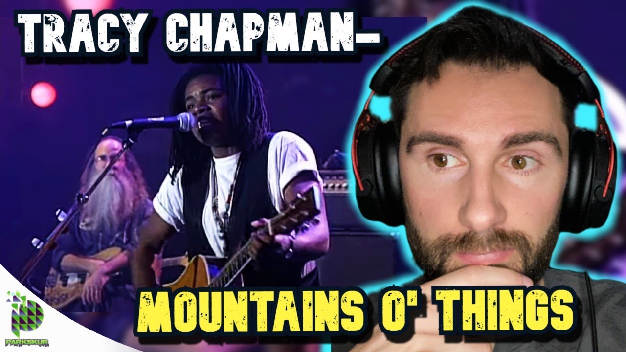 This Spoke To My Soul! | Tracy Chapman- Mountains O' Things (REACTION!!!)