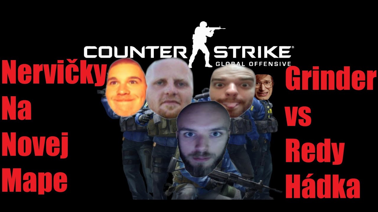RESTT & GRINDER - nervičky na novej mape v CSKU (ENEMY má AIMBOT?!)