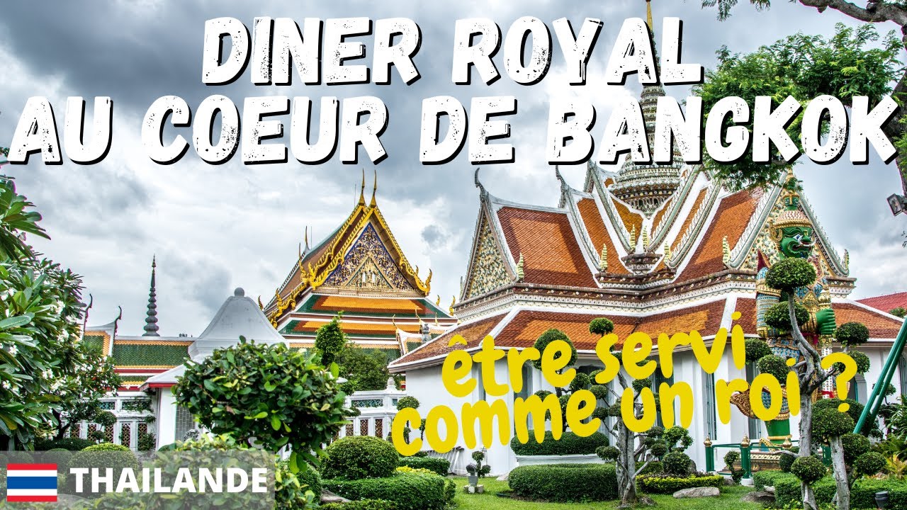 Diner royal au coeur de Bangkok