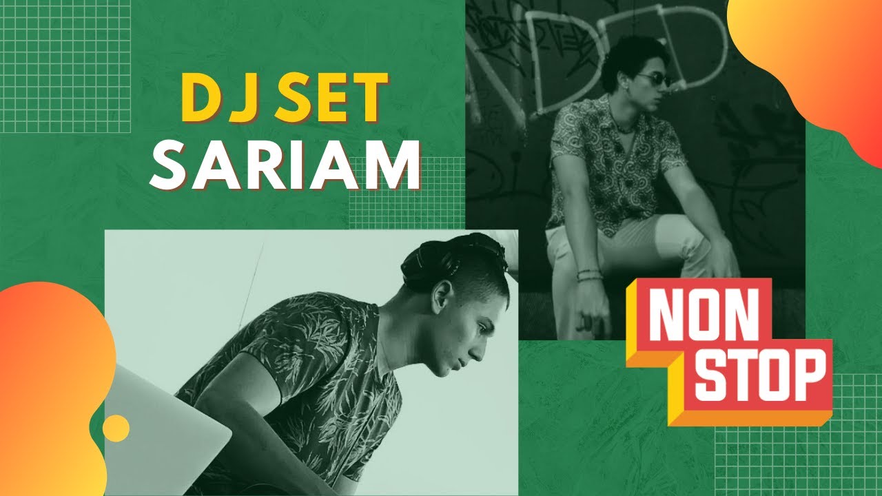 DJ Set Sariam &ndash; Non Stop DNA Music