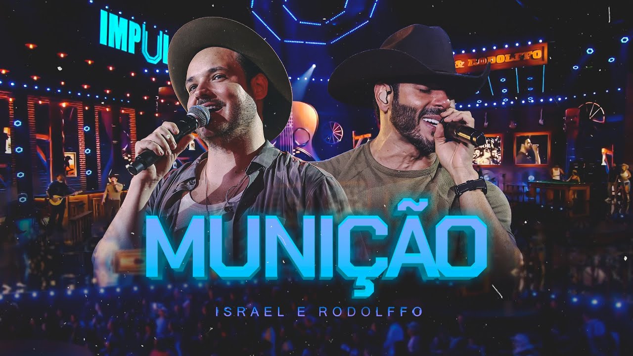 Israel & Rodolffo - Muni&ccedil;&atilde;o (Impulso)