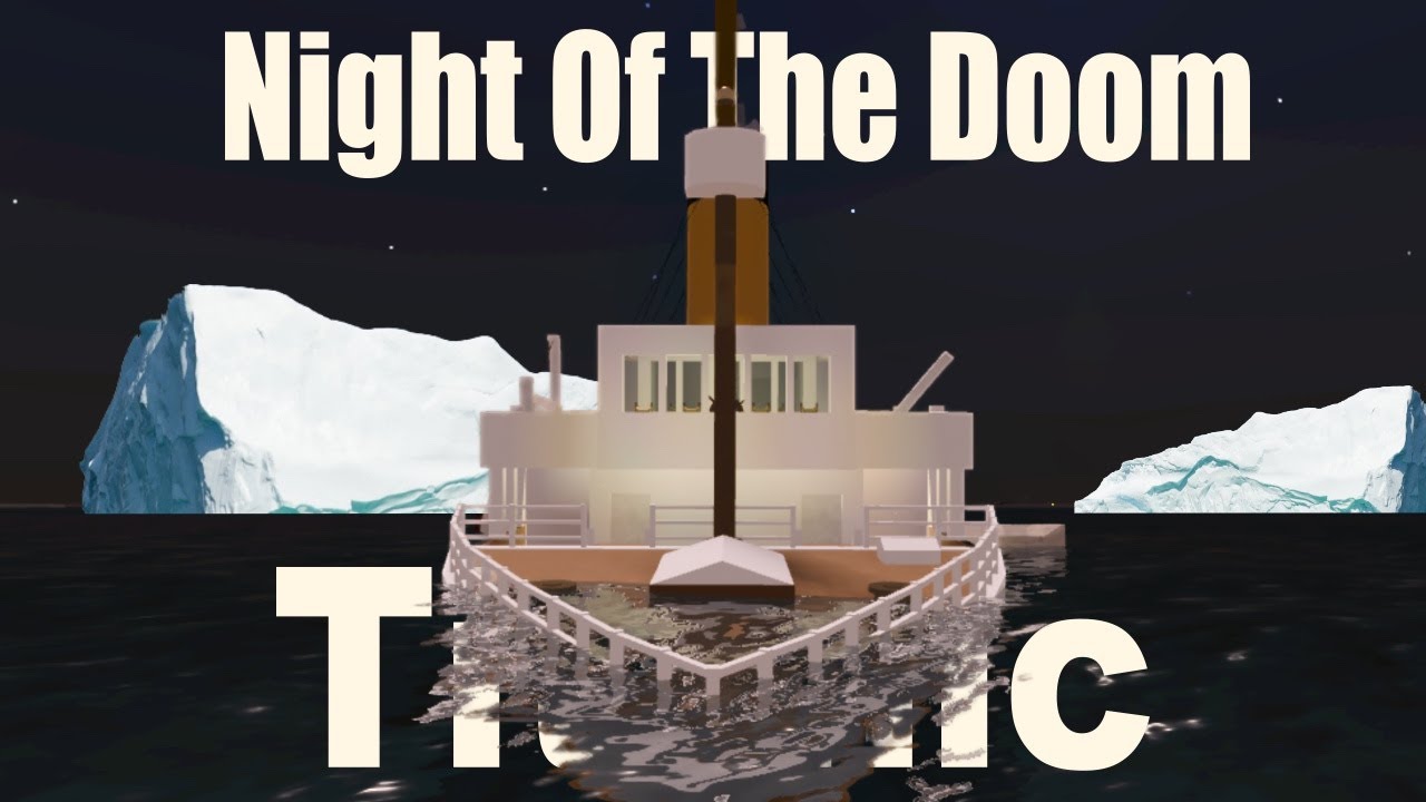 RMS Titanic: Night Of The Doom