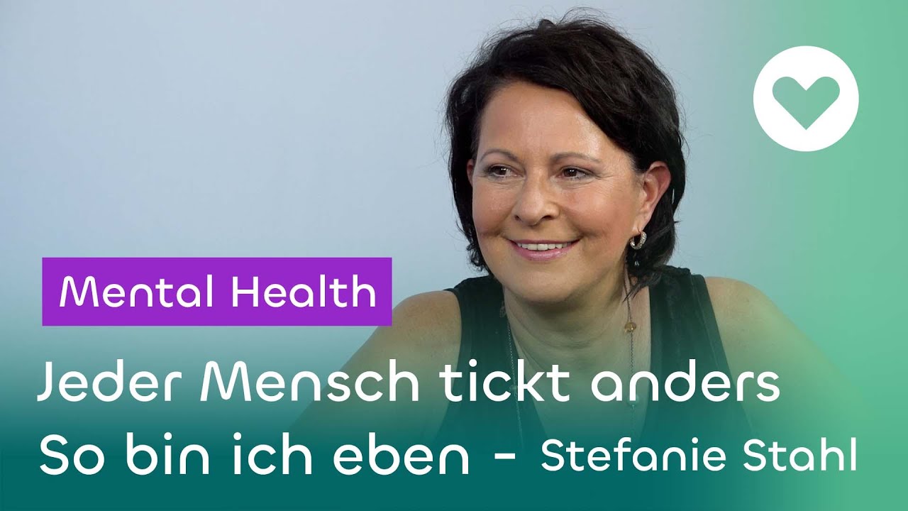 Jeder Mensch tickt anders - So bin ich eben | Stefanie Stahl