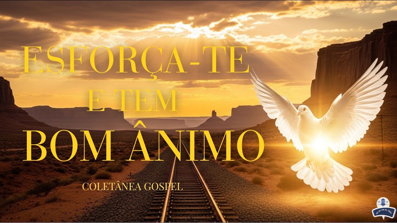 NÃO TEMAS, EU SOU CONTIGO | Louvor Profético de Coragem | Coletânea Esforça-te e Tem Bom Ânimo