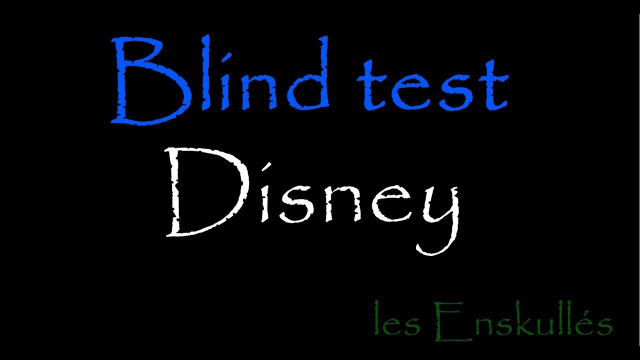 Blind Test Disney #1