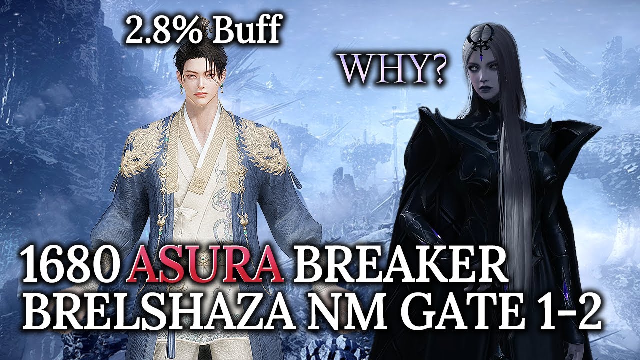 [Lost Ark]1680 Asura Breaker(2.8% buff) - Brelshaza Normal Gate 1-2
