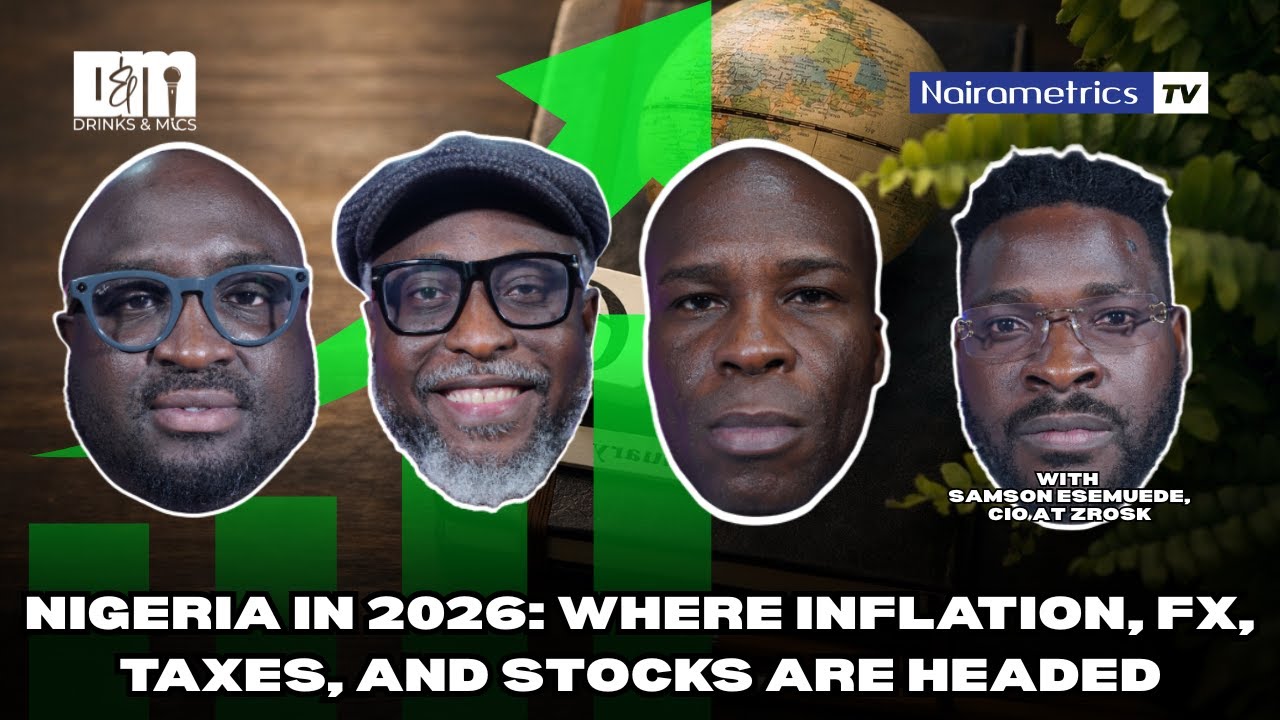 Nigeria in 2026: Where inflation, FX, taxes, and stocks are headed