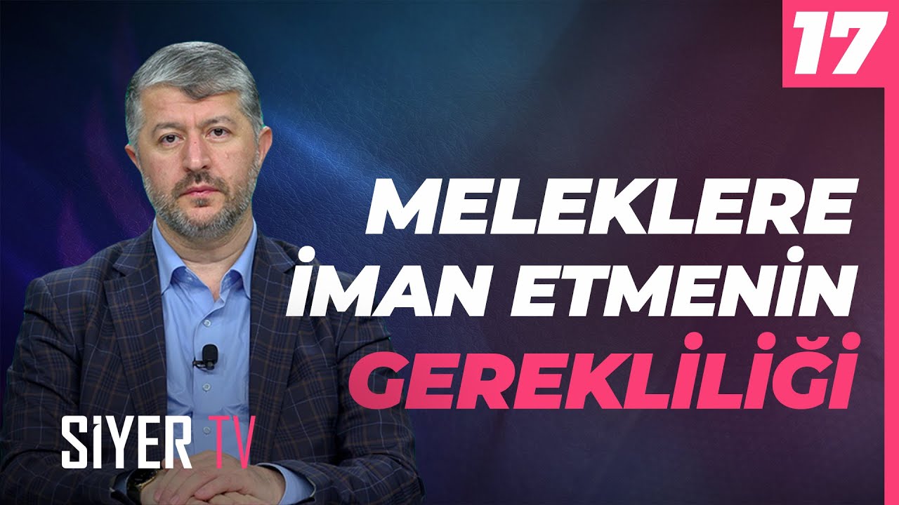 Meleklere İman Etmenin Gerekliliği | Muhammed Emin Yıldırım