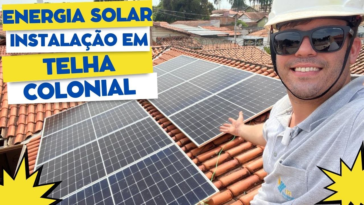 Energia Solar Fotovoltaica: Como Instalar Painel Solar em Telhado Colonial Muito Fácil !